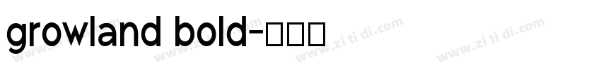 growland bold字体转换
